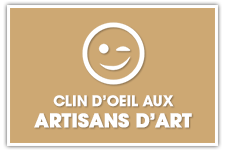 Clin d'oeil aux artisans d'art