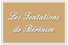 Les tentations de Bérénice